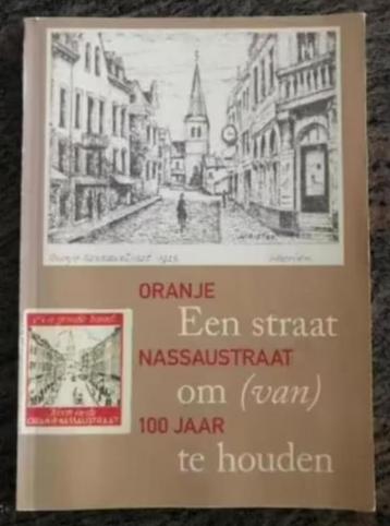 Oranje Nassaustraat 100 jaar (een straat om van te houden) beschikbaar voor biedingen