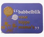Babbelblik voor hippe mama's, Ophalen of Verzenden, Zo goed als nieuw, Overige merken