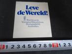 sticker LEVE DE WERELD word lid vereniging milieudefensie, Ophalen, Zo goed als nieuw