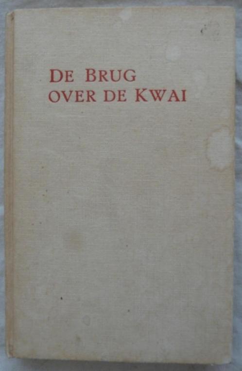 Boek, De Brug over de Kwai, Pierre Boulle, 3e Druk, 1961.(1), Boeken, Oorlog en Militair, Gelezen, Algemeen, Tweede Wereldoorlog