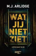 M.J. Arlidge: Wat jij niet ziet, Boeken, Thrillers, Ophalen of Verzenden, Zo goed als nieuw, M.J. Arlidge, Europa overig