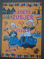 Hanneke de Zoete - De Zoete Zusjes houden van Holland, Boeken, Kinderboeken | Jeugd | onder 10 jaar, Ophalen of Verzenden, Zo goed als nieuw
