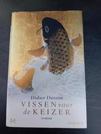 Didier Decoin - Vissen voor de keizer, Boeken, Ophalen of Verzenden, Zo goed als nieuw, Didier Decoin