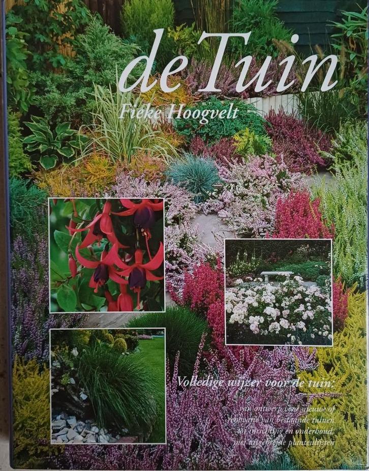 2+1 GRATIS! De tuin - Fieke Hoogvelt, Boeken, Wonen en Tuinieren, Zo goed als nieuw, Tuinieren en Tuinplanten, Ophalen of Verzenden