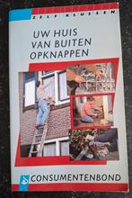 Uw huis van buiten opknappen - Klusboek, Boeken, Ophalen of Verzenden, Gelezen, Klussen
