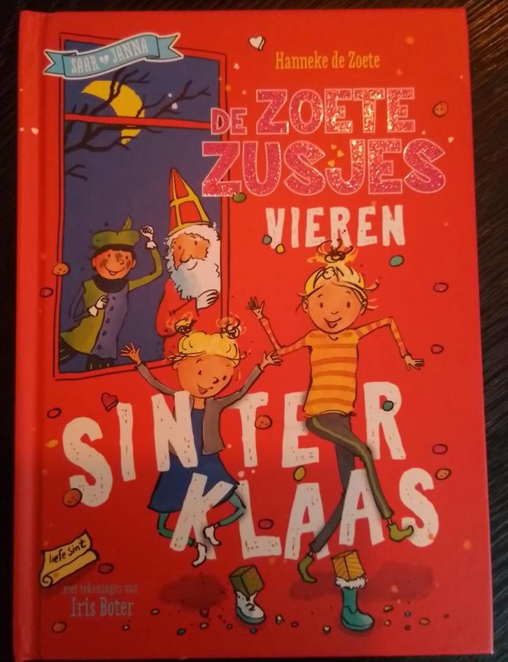 De Zoete Zusjes vieren Sinterklaas - Hanneke de Zoete, Boeken, Kinderboeken | Jeugd | onder 10 jaar, Zo goed als nieuw, Sprookjes