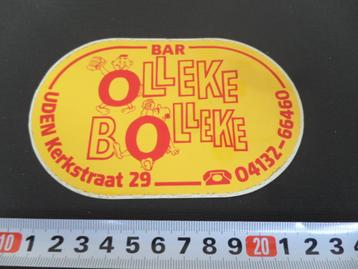 sticker Uden Bar Olleke Bolleke  Kerkstraat 29 04132-66460  beschikbaar voor biedingen
