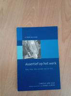 Assertief op het werk - Carola van Dijk, Hans Elbers, Ophalen of Verzenden, C. van Dijk, Zo goed als nieuw