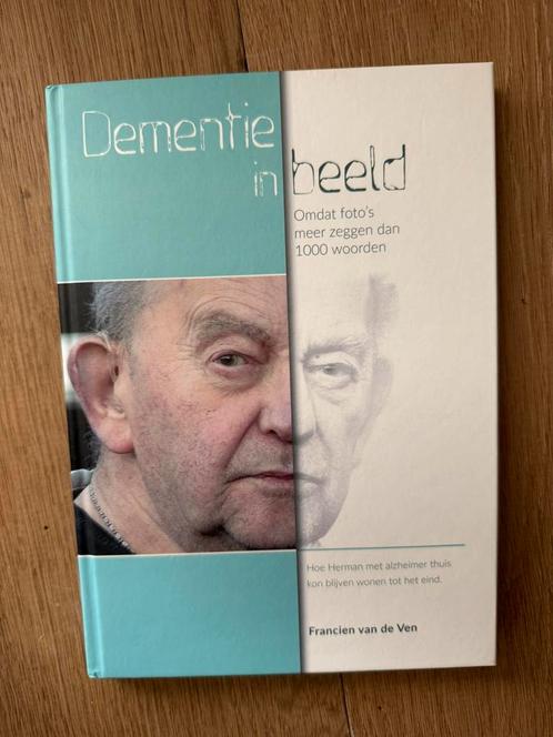 Dementie in beeld en Hoe dan? Francien van de Ven, Boeken, Gezondheid, Dieet en Voeding, Zo goed als nieuw, Ophalen of Verzenden