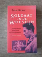 Soldaat in de Woestijn - Peter Dicker, Ophalen of Verzenden, Gelezen, Peter Dicker
