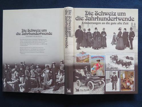 Die Schweiz um die jahrhundert wende  ( Hardcover ), Boeken, Geschiedenis | Wereld, Zo goed als nieuw, Europa, 19e eeuw, Ophalen of Verzenden
