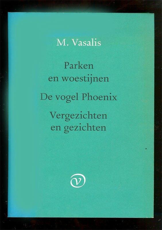 M.VASALIS Parken en woestijnen; De vogel Phoenix;, Boeken, Gedichten en Poëzie, Zo goed als nieuw, Ophalen of Verzenden