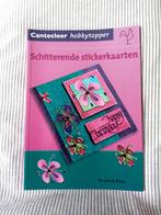 Schitterende stickerkaarten Els van de Burgt hobbytopper, Ophalen, Nieuw, Overige onderwerpen, Geschikt voor kinderen