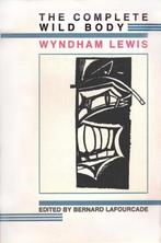 Wyndham Lewis The Complete Wild Body, Boeken, Zo goed als nieuw, Verzenden