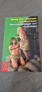 Van rendierjager tot roofridder, Ophalen of Verzenden, Zo goed als nieuw, Tonny Vos - Dahmen von Buchholz, Fictie algemeen