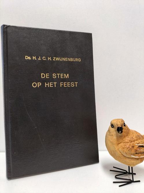 Zwijnenburg, Ds. H.J.C.H.: De Stem op het feest deel 1, Boeken, Godsdienst en Theologie, Gelezen, Christendom | Protestants, Ophalen of Verzenden