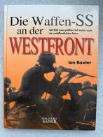 Die Waffen-SS an der Westfront, Tweede Wereldoorlog, Ian Baxter, Ophalen of Verzenden, Zo goed als nieuw