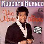 Roberto Blanco – Viva Maria / La Batida, 7 inch, Single, Ophalen of Verzenden, Zo goed als nieuw