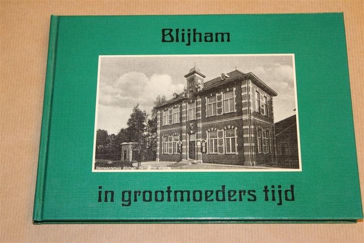 Blijham in Grootmoeders Tijd [1991] — Uit de Bekende Serie, Boeken, Geschiedenis | Stad en Regio, Gelezen, Ophalen of Verzenden