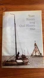 Toen Hoorn nog Oud-Hoorn was....W.A. Braasem, Ophalen of Verzenden, Gelezen