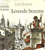 Lisa Tetzner: Levende bezems. Hardcover, Ophalen of Verzenden, Gelezen, Lisa Tetzner, Fictie