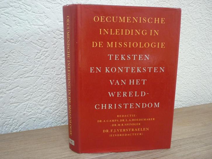 Oecumenische inleidingen in De Missiologie -red. Dr.A. Camps, Boeken, Godsdienst en Theologie, Gelezen, Christendom | Protestants