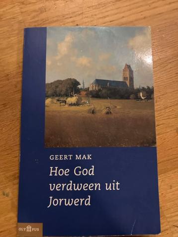 Hoe God verdween uit Jorwerd - Geert Mak beschikbaar voor biedingen