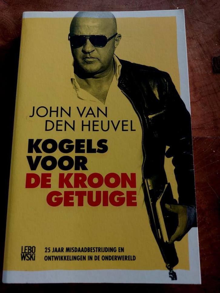John van den Heuvel - Kogels voor de kroongetuige, Boeken, Detectives, Gelezen, Ophalen of Verzenden