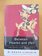 Between Heaven and Hell - W. Bruce Lincoln, Boeken, Verzenden, Niet van toepassing, Zo goed als nieuw, W. Bruce Lincoln