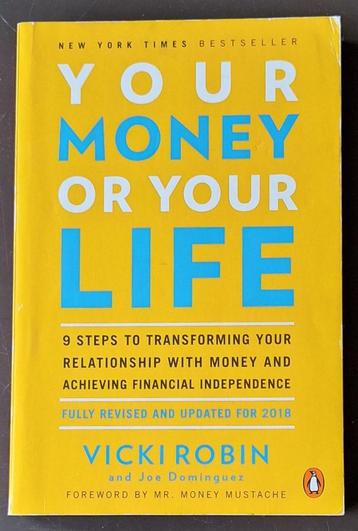 Your money or your life - Vicki Robin , Joe Dominquez beschikbaar voor biedingen