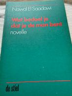 Nawal el Saadawi / wat bedoel je dat je de man bent?, Verzenden, Gelezen, Nederland