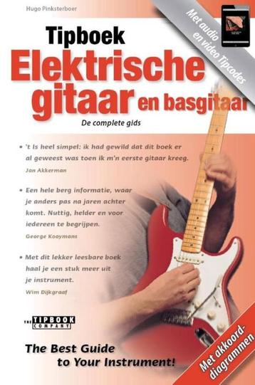 Tipboek Elektrische gitaar en basgitaar / de complete gids beschikbaar voor biedingen