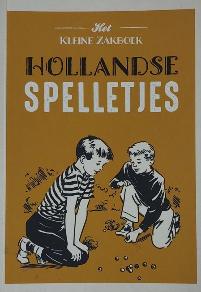 Hollandse Spelletjes - Het Kleine Zakboek BOEK 9789039630303, Boeken, Kinderboeken | Jeugd | onder 10 jaar, Zo goed als nieuw