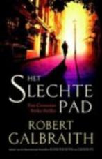 Robert Galbraith - Het slechte pad, Boeken, Thrillers, Nieuw, Ophalen of Verzenden, Nederland