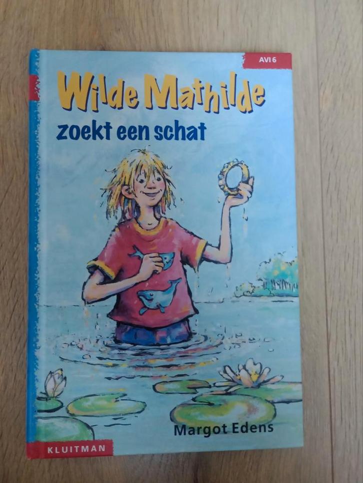 Wilde Mathilde zoekt een schat - Margot Edens, Boeken, Kinderboeken | Jeugd | onder 10 jaar, Zo goed als nieuw, Fictie algemeen