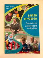 Samen Opvoeden - Hans Janssen, Ophalen of Verzenden, Zo goed als nieuw