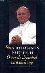 Paus JOHANNES PAULUS II Over de drempel van de hoop, Ophalen of Verzenden, Zo goed als nieuw, Europa