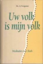 Uw volk is myn volk Ds A Vergunst 9033109270, Boeken, Christendom | Protestants, Ds A Vergunst, Zo goed als nieuw, Verzenden