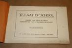 Te laat op school. Voor school en huis, ca. 1920., Boeken, Ophalen of Verzenden, Gelezen