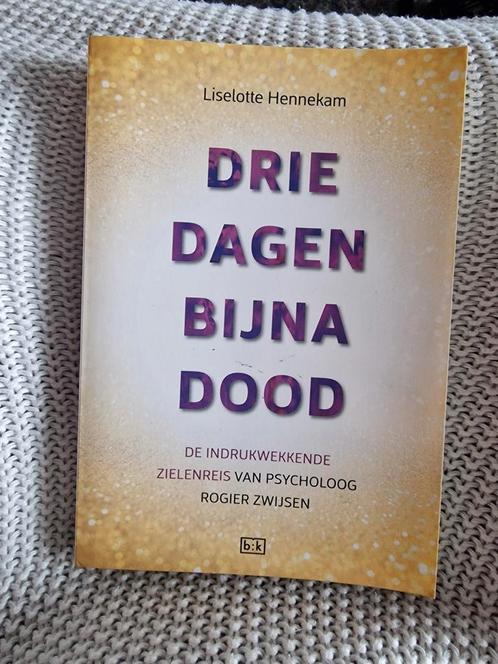 Liselotte Hennekam - Drie dagen bijna dood, Boeken, Esoterie en Spiritualiteit, Zo goed als nieuw, Achtergrond en Informatie, Spiritualiteit algemeen