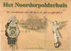 Thea de Roos-van Rooden - Het Noorderpolderhuis, Ophalen of Verzenden, Zo goed als nieuw, Thea de Roos-van Rooden, Noord-Holland