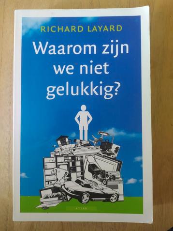 R. Layard - Waarom zijn we niet gelukkig? beschikbaar voor biedingen