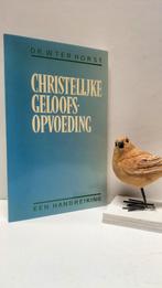Horst, Dr. W. ter; Christelijke geloofsopvoeding, Ophalen of Verzenden, Gelezen