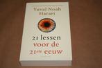 21 lessen voor de 21ste eeuw — Yuval Noah Harari, Boeken, Ophalen of Verzenden, 20e eeuw of later, Zo goed als nieuw, Europa