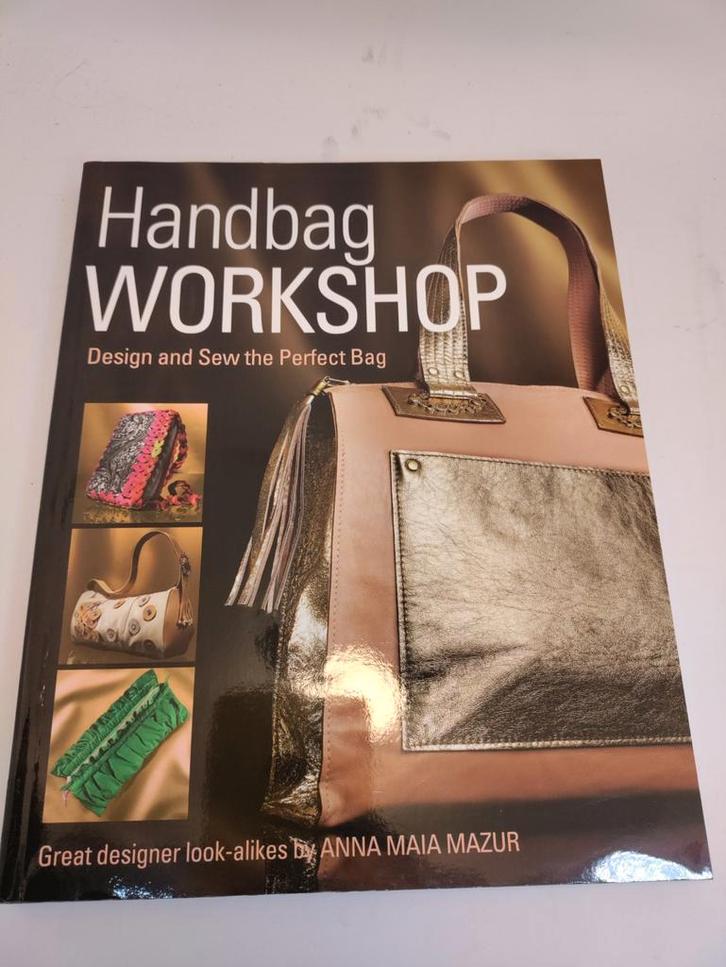 Handbag Workshop - Design en Naai de Perfecte Tas, Boeken, Hobby en Vrije tijd, Zo goed als nieuw, Borduren en Naaien, Verzenden