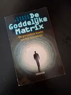 G. Braden - De Goddelijke Matrix 1e druk. Nederlands, Ophalen of Verzenden, Zo goed als nieuw, G. Braden