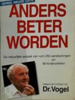Anders beter worden -Dr. A. Vogel, Verzenden, Zo goed als nieuw, Kruiden en Alternatief