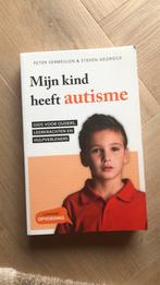 Steven Degrieck - Mijn kind heeft autisme, Ophalen of Verzenden, Zo goed als nieuw, Steven Degrieck; Peter Vermeulen