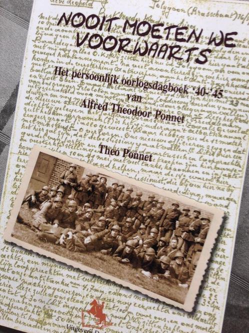 Persoonlijk oorlogsdagboek 40-45 van A. T.Ponnet  uitg. 2015, Verzamelen, Militaria | Tweede Wereldoorlog, Overige soorten, Boek of Tijdschrift