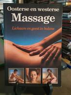 Oosterse En Westerse Massage . - lichaam en geest in balans, Ophalen, Meditatie of Yoga, Instructieboek